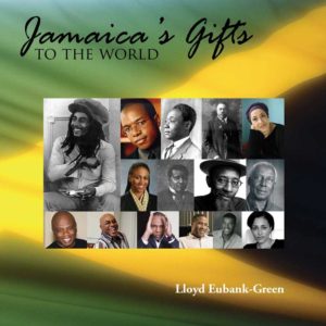 Jamaicas Gifts to the World